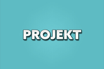 Projekt (project) - A turquoise banner illustration with white text.