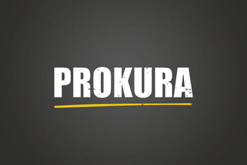 Prokura (procuration) - A blackboard with white text.