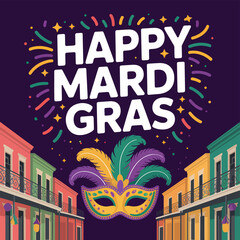 Happy Mardi Gras text with mask and colorful buildings © srdesignhouse