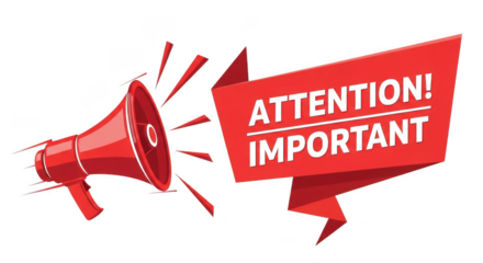 A bright red megaphone emits sound waves towards a red banner with the words attention important in bold white letters isolated on transparent background