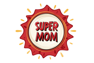 "Super Mom" badge with red sunburst, isolated on white transparent background