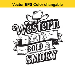 T shirt design with vector art of western eats bold and smoky cowboy hat text illustration
