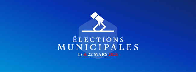 Elections municipales française / 15 et 22 mars 2026	