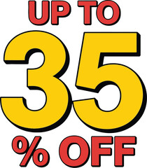 Bold "Up to 35% Off" graphic with vibrant colors and clear numbers for sales and promotions.