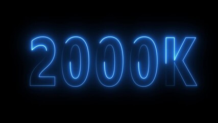 glowing neon 2000K text animation on black background. 2000k Followers Celebration text animation. 4k video. concept, congratulation, countdown,  - Powered by Adobe