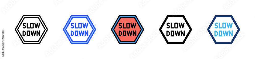 Poster slow down sign icon collection with multiple styles
