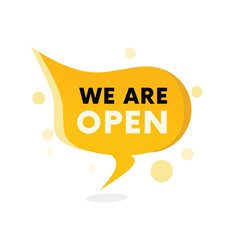 We are open banner illustration graphic advertising business concept design. Vector Sign design eps 10 .