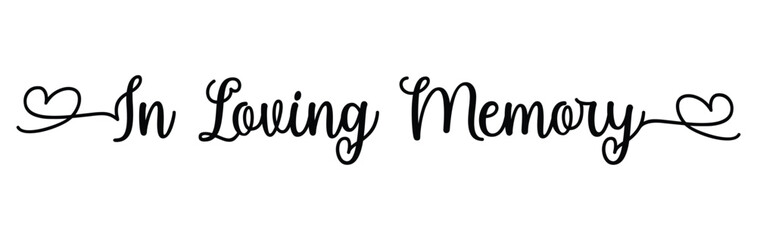 In Loving Memory lettering, Memorial vector design, In Memory of, Memorial ornament, Funeral sign, Funeral template, Funeral calligraphy