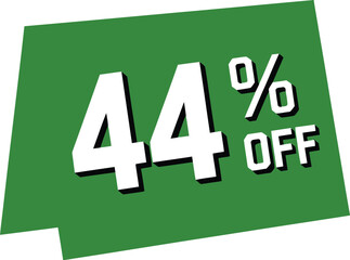 Green sign displays forty four percent off sale