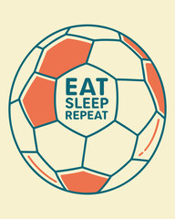 Obraz premium Stylized soccer ball graphic with eat sleep repeat text in teal and coral football sport