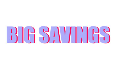 Big savings text with purple color