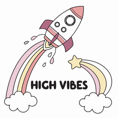 High Vibes Pastel Rocket and Shooting Star Illustration