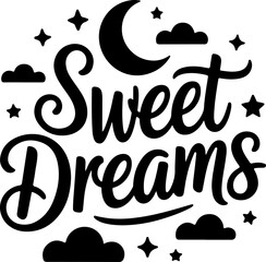 Sweet Dreams typography vector illustration with moon, stars, and clouds on white background