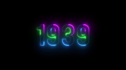 1939 neon line text. Abstract 1939 neon text animation ,For neon color Glowing neon number text background. 1939 title metal text on glowing text animation black background. glow old years animations