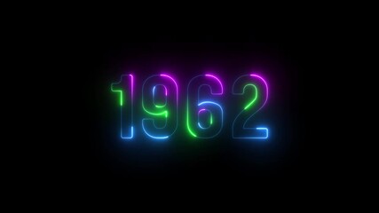 1962 neon line text. Abstract 1962 neon text animation ,For neon color Glowing neon number text background. 1962 title metal text on glowing text animation black background. glow old years animations