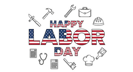 Happy labor day with american flag and worker symbols