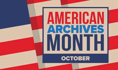 Fototapeta premium American Archives Month in October. National Archives in United States. Archival community. Celebrate annual. Patriotic american elements. Poster, card, banner, background. Vector illustration
