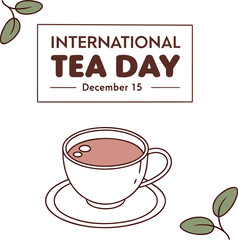 International Tea Day Poster with Photorealistic Teacup, Green Leaves, and Modern Typography