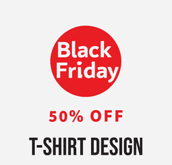 Black Friday Sale T-Shirt Design | 50% Off Discount Tag Graphic Tee Vector