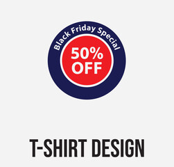 Black Friday Sale T-Shirt Design | 50% Off Discount Tag Graphic Tee Vector
