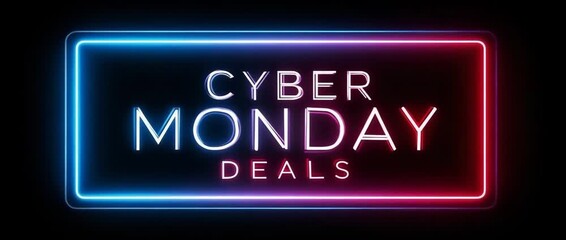 Animated glowing “Cyber Monday Deals” neon text inside a dual-color frame on black background — perfect for online sales, e-commerce ads, discount campaigns, and tech-related promotional video content - Powered by Adobe