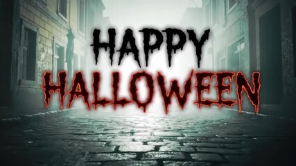 A spooky cobblestone street with a bright light shining through buildings, featuring a 'Happy Halloween' sign in bold, blood-red and black letters. - Powered by Adobe
