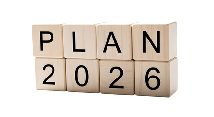 plan for 2026 Wooden blocks spelling out plan 2026, isolated on transparent background