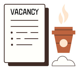 Vacancy document with bullet points alongside steaming coffee cup and cloud. Ideal for job search, recruitment, hiring, career opportunity, workplace culture, motivation, simple flat metaphor