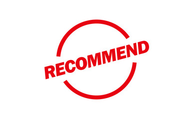 RECOMMEND - RECOMMEND text written on Red Rubber Stamp 
