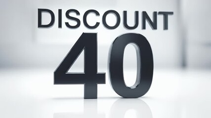 3D 'DISCOUNT 40' dark gray text on blurred white background, symbolizing a sales promotion or special offer.