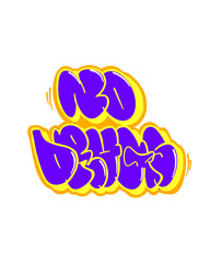 textured graffiti bubble style letter NO DRUGS isolated design