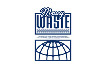 money waste streetwear fashion vector template 