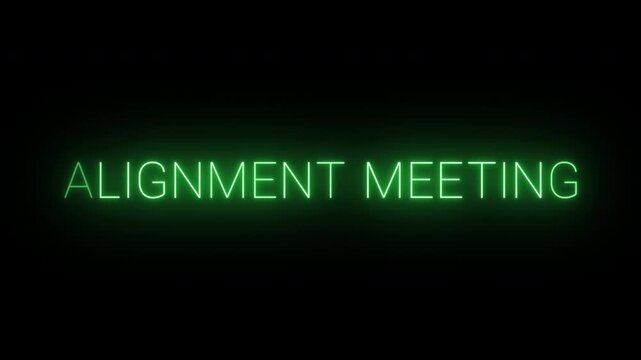 Flickering neon green Alignment meeting sign animated on black background.