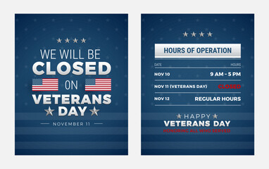 We will be closed on Veterans Day sign with hours of operation - Vector illustration