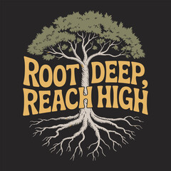 Tree roots reaching high text branches leaves