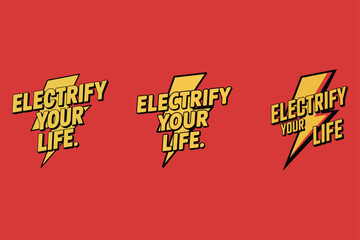 Electrify your life lightning bolts text yellow