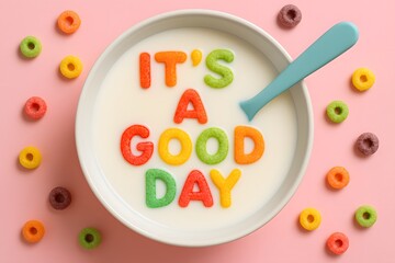 Colorful Cereal Spelling It's a Good Day in Milk Bowl
