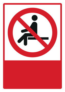 prohibition_safety signs_version 2_no sitting_your custom message here_portrait_size a4/a3/a2/a1 
