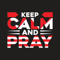 keep calm and pray
