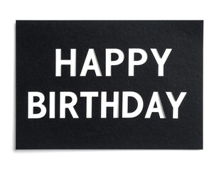 Black card with white text Happy Birthday