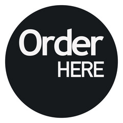 Order Here Sign in Black Circle