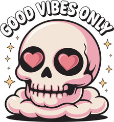 Good Vibes Only Skull with Heart Eyes on Cloud with Transparent Checkered Background