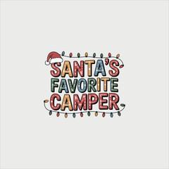 Festive Holiday Typography ,Santa Camper Quote with Christmas Lights Vector

