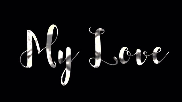My love in a script font gleam against a black background create a romantic and elegant design suitable for greeting cards, posters, and social media posts.
