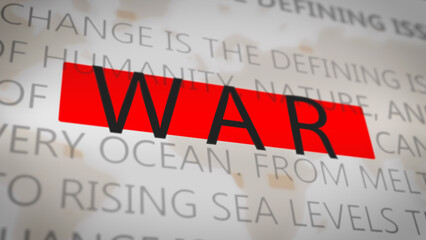 Close-up of bold red WAR text highlighted over blurred newspaper articles, symbolizing global conflict, breaking news, and crisis reporting, ideal for dramatic editorial or news-related visuals.