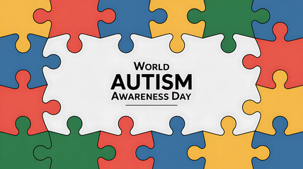 World Autism Awareness Day graphic with colorful puzzle pieces surrounding a central white space containing text.