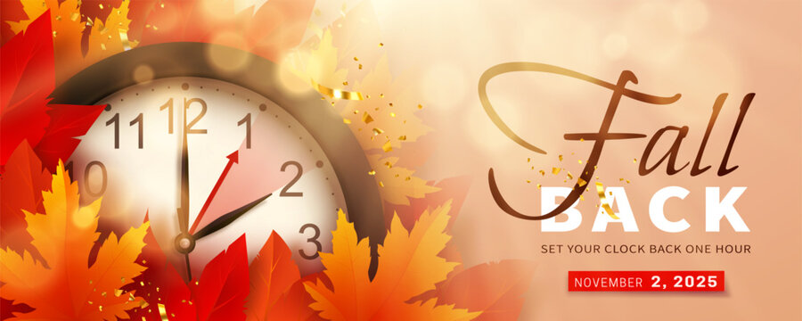 Fall Back. Daylight saving time ends banner with realistic clock and bright autumn foliage decoration on orange background. Set your clocks back one hour on November 2, 2025. Vector illustration - Powered by Adobe