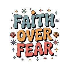 Faith Over Fear