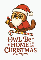 Owl Santa Christmas Cartoon Vector, Cute Owl Santa Holiday Illustration, Owl Santa Claus Festive Drawing, Funny Owl Santa Christmas Artwork, Owl Santa Holiday Typography Design
