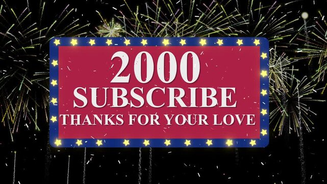 2000 Subscribers Celebration With Fireworks And Confetti. Animated 'thanks For Your Love' Banner For Channel Milestone Achievement And Social Media Appreciation Animated Thank You Message With Festive